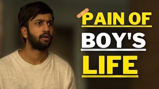 Cruel Reality Of MEN'S LIFE I "Mard Ko Bhi Dard Hota Hai" I Boy's Life Pain