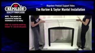 Napoleon Harlow & Taylor Mantel Installation Tutorial