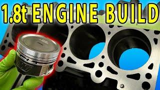 Complete 1.8t 20V Engine Rebuild ~ Forged Internals and BIG TURBO