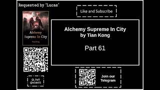 Part 61 | Alchemy Supreme In City | by Tian Kong | in #audiobook