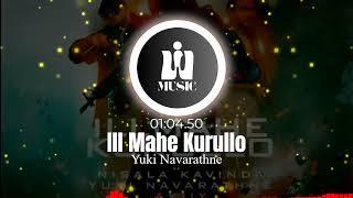 Ill Mahe Kurullo - Yuki Navarathne - Music Video - Wip Music Sri Lanka