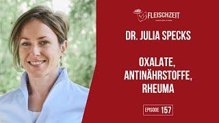 157 Dr. Julia Specks – Oxalate, Antinährstoffe und Rheuma