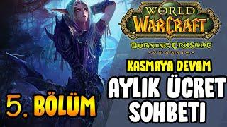 Aylık Ücret ve Boost Sohbeti | Labirent Teldrassil Mağaraları | Sıfırdan Wow Classic ( BÖLÜM 5 )