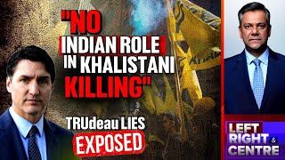 India Canada Ties | "No Indian Role In Khalistani Killing": Justin Trudeau Lies Exposed