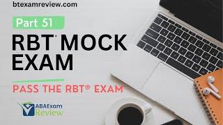 RBT® Mock Exam | RBT® Exam Review Practice Exam | RBT® Test Prep [Part 51]