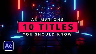 10 Title Animations You Should Know in After Effects | Tutorial