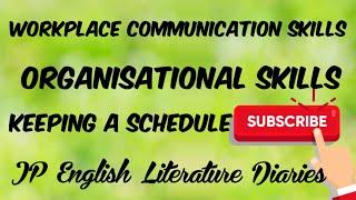 Workplace Communication Skills - Organisational Skills - English for Career Summary in Tamil