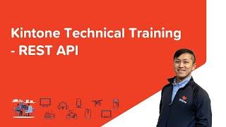 Kintone Technical Training - REST API