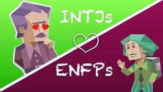 INTJs love ENFPs: Relationship and Friendship Compatibility