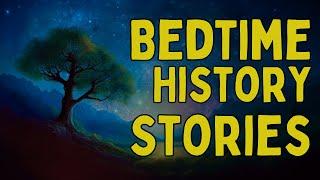 6HRS Bedtime History Stories -  Sleepy History Stories - Bedtime Stories Compilation