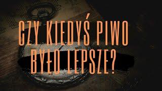 "Czy kiedyś piwo było lepsze?" - co oznacza to pytanie? #shorts #piwo