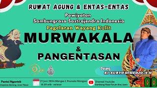 WAYANG KULIT RUWAT AGUNG & ENTAS-ENTAS TAHUN 2024. PAWIYATAN SAMBUNG RASA SASTRAJENDRA INDONESIA.