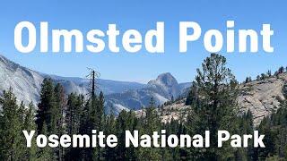 Olmsted Point in Yosemite National Park/Half Dome View