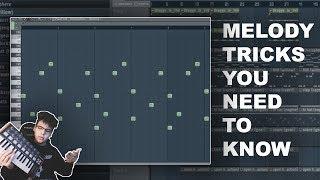 Melody Tips/Tricks You Need To Know