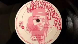 Super Cat - Come Down - Wild Apache 12" w/ Version
