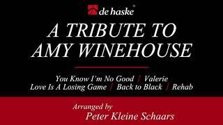 A Tribute to Amy Winehouse – arranged by Peter Kleine Schaars