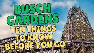 Busch Gardens Tampa: 10 Things You NEED to Know Before You Go!