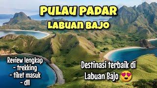 PULAU PADAR LABUAN BAJO - Surga di Taman Nasional Komodo - PENDAKIAN PULAU PADAR 2023