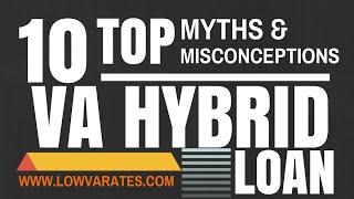 Common myths and misconceptions about the VA hybrid ARM loan