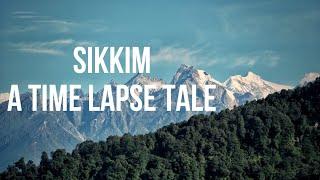 Let's Go Sikkim | The Beauty of a Time lapse | A Travel Tale