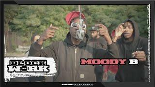 Moody B - No Letting Up (Blockworktv Performance)