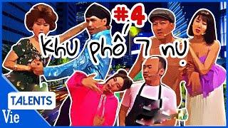 KHU PHỐ 7 NỤ #4: Tiến Luật áp lệnh giới nghiêm với Lan Ngọc, Voi Biển ghen lồng lộn với Nụ Dạ