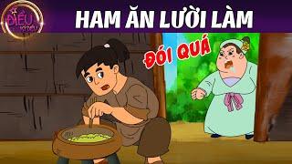 TRUYỆN CỔ TÍCH - HAM ĂN LƯỜI LÀM - Truyện Cổ Tích Hay Nhất - Phim hoạt hình