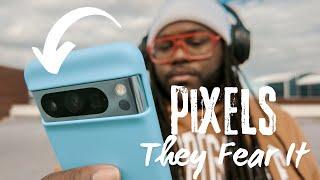 Pixel Phones And why they FEAR it?