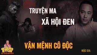 Đọc Truyện Đêm Khuya Truyện Ma Quàng A Tũn : VẬN MỆNH CÔ ĐỘC | Kẻ Mang Lời Nguyền Của Quỷ Vương