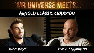 Ryan Terry's Transformation Journey - Mr. Universe Meets (Podcast Ep7) | Stuart Garrington