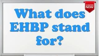 What is the full form of EHBP?