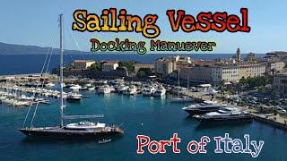 Big Sailing Vessel Manuever at Port of Italy || Amazing Docking Manuever