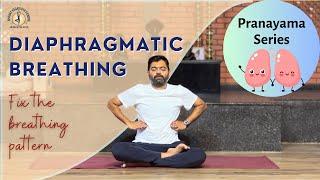 Diaphragmatic Breathing | Pranayama for Beginners | Mechanism of breathing | Reduce Stress