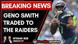 BREAKING: #Seahawks Trade Geno Smith To The #Raiders - Wyman & Bob LIVE 3/7/2025 | #SeattleSports