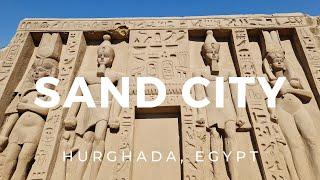 Sand City | Hurghada, Egypt ► Video guide, 2 min. | 4K