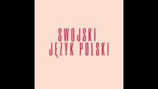 Learn Polish - Swojski Język Polski podcast: Poznajmy się lepiej