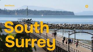 Get to Know the Real South Surrey ・ RealTours ・ Peter Dolecki