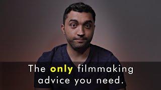 Filmmaking Advice That Changed My Life