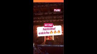 #PatrickBruel a mis le feu 