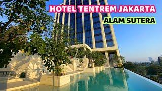 BARU BUKA ‼️ Hotel Mewah di Alam Sutera Tangerang | Hotel Tentrem Jakarta