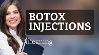 Understanding "Botox Injections": A Guide for English Language Learners