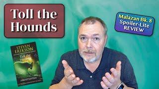 Toll the Hounds REVIEW (Malazan Bk. 8 - Spoiler-Lite)