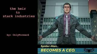 the heir to stark industries(Peter Parker Spiderman Marvel PODFIC) Chapter 1