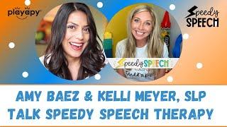 SPEEDY SPEECH | Playapy Interview w/ Kelli Meyer, Speech Language Pathologist | The Speech Scoop