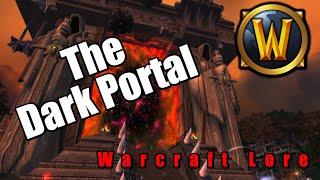 Warcraft Lore: The Dark Portal - The First Opening