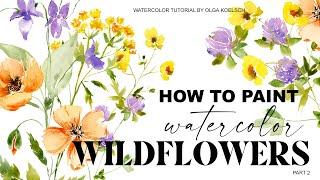 How To Paint EASY Watercolor Wildflowers (5 flowers in loose style)