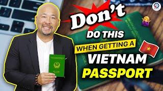 4 Common MISTAKES to Avoid When Getting Your VIETNAMESE CITIZENSHIP