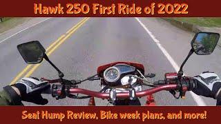 1st Ride of 2022 - Hawk 250 updates, plans for this season, possible trip to Laconia Bike week?