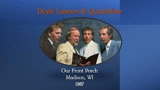 Doyle Lawson & Quicksilver At Our Front Porch 1987