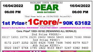 Nagaland State Lottery Sambad 06:00 pm 16/04/2022 DEAR MARS SATURDAY RESULT